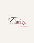 The Art Of Clarity Masterclass - REPLAY
